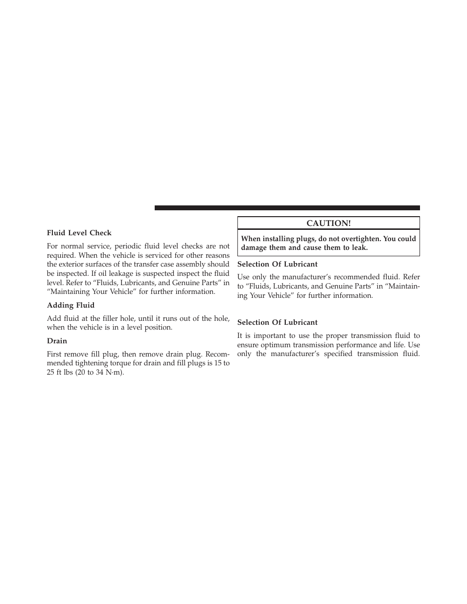 Transfer case, Fluid level check, Adding fluid | Drain, Selection of lubricant, Automatic transmission | Jeep 2014 Grand Cherokee SRT - Owner Manual User Manual | Page 536 / 613
