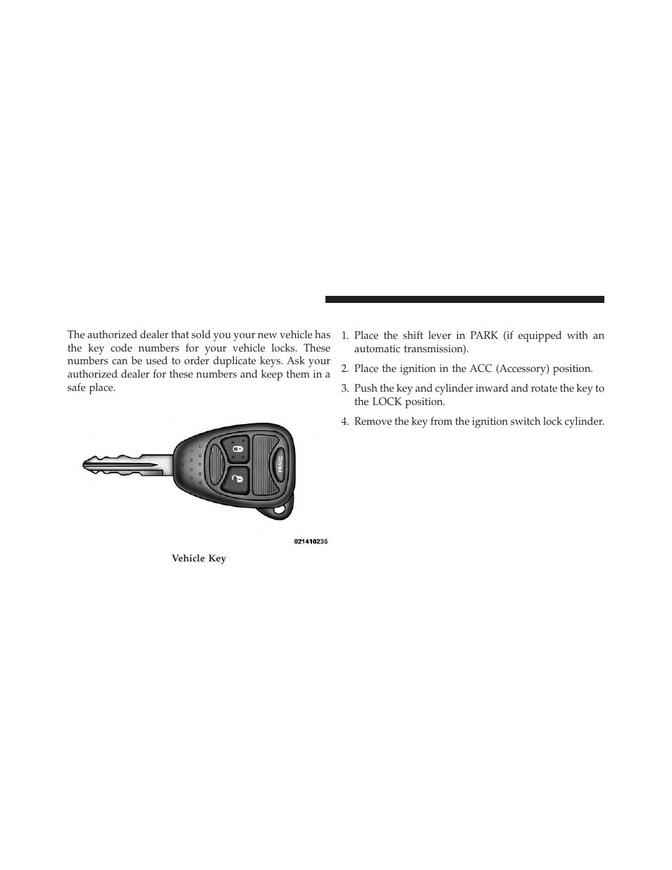 A word about your keys, Ignition key removal | Jeep 2014 Patriot - Owner Manual User Manual | Page 14 / 568