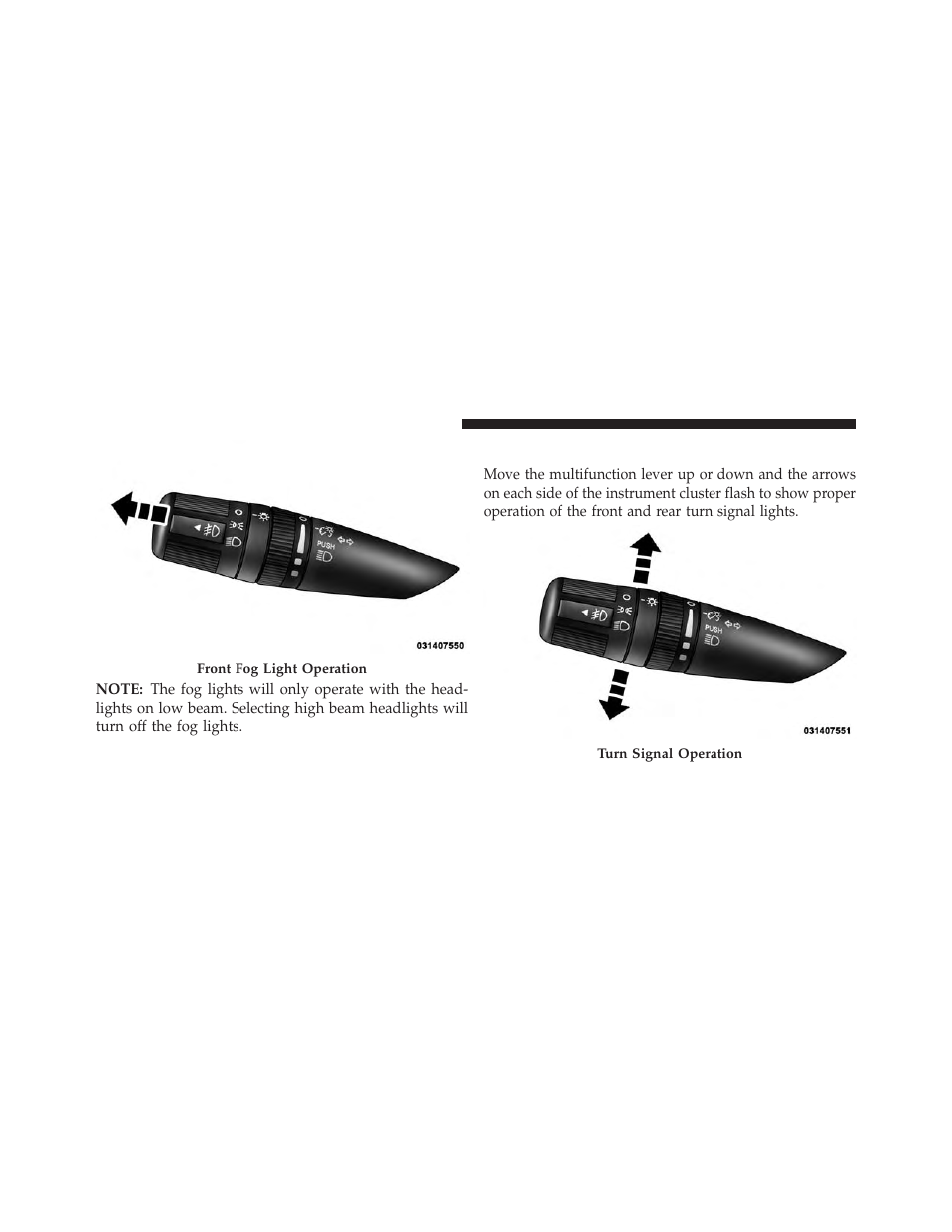 Turn signals | Jeep 2014 Patriot - Owner Manual User Manual | Page 168 / 568