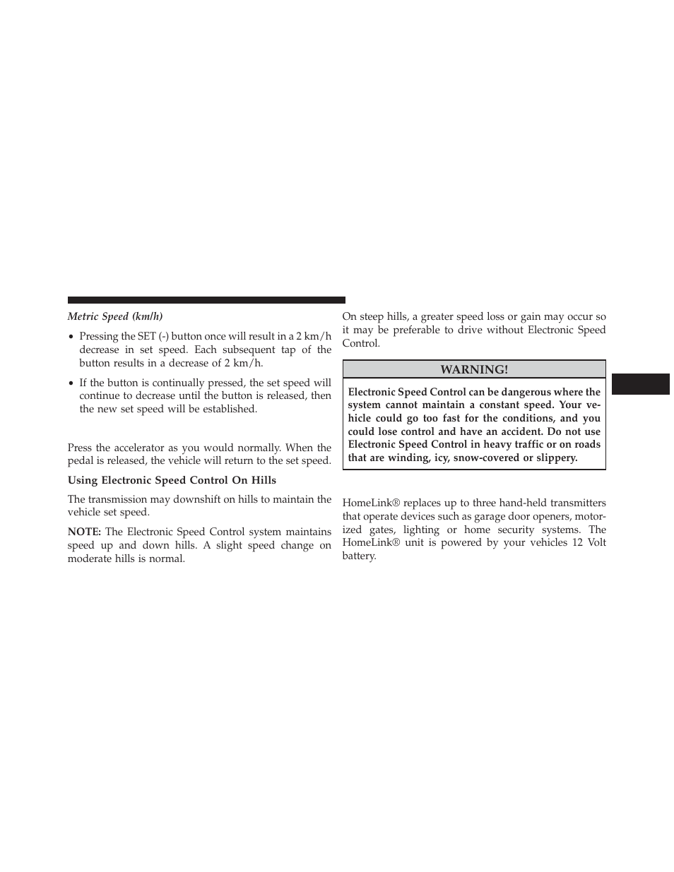 To accelerate for passing, Using electronic speed control on hills, Garage door opener — if equipped | Jeep 2014 Patriot - Owner Manual User Manual | Page 179 / 568