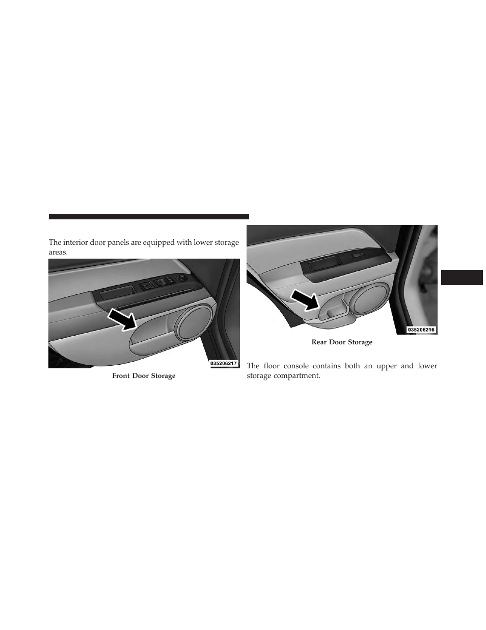 Door storage, Console features | Jeep 2014 Patriot - Owner Manual User Manual | Page 199 / 568