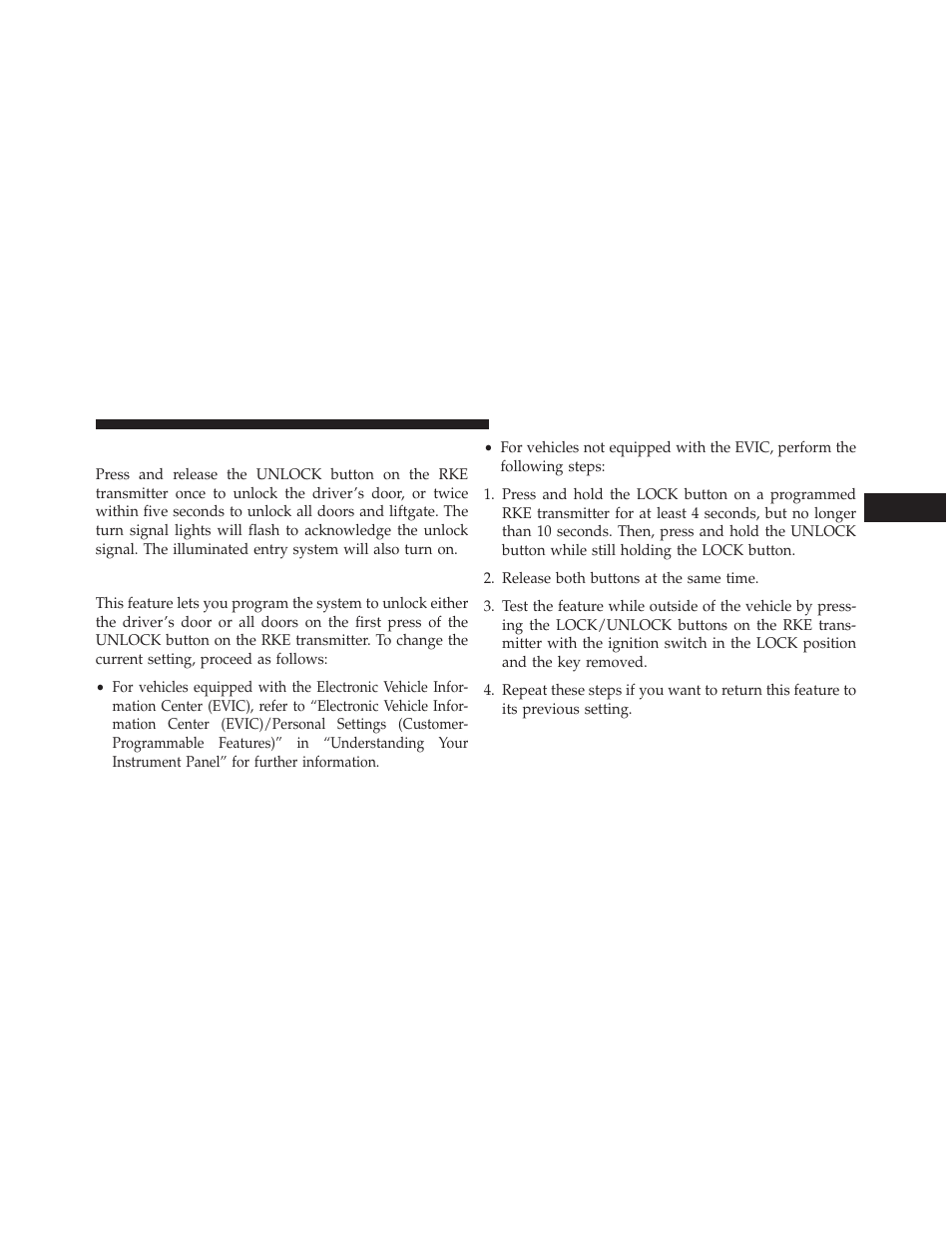 To unlock the doors and liftgate, Remote key unlock, driver door/all first press, Remote key unlock, driver door/all first | Press | Jeep 2014 Patriot - Owner Manual User Manual | Page 23 / 568