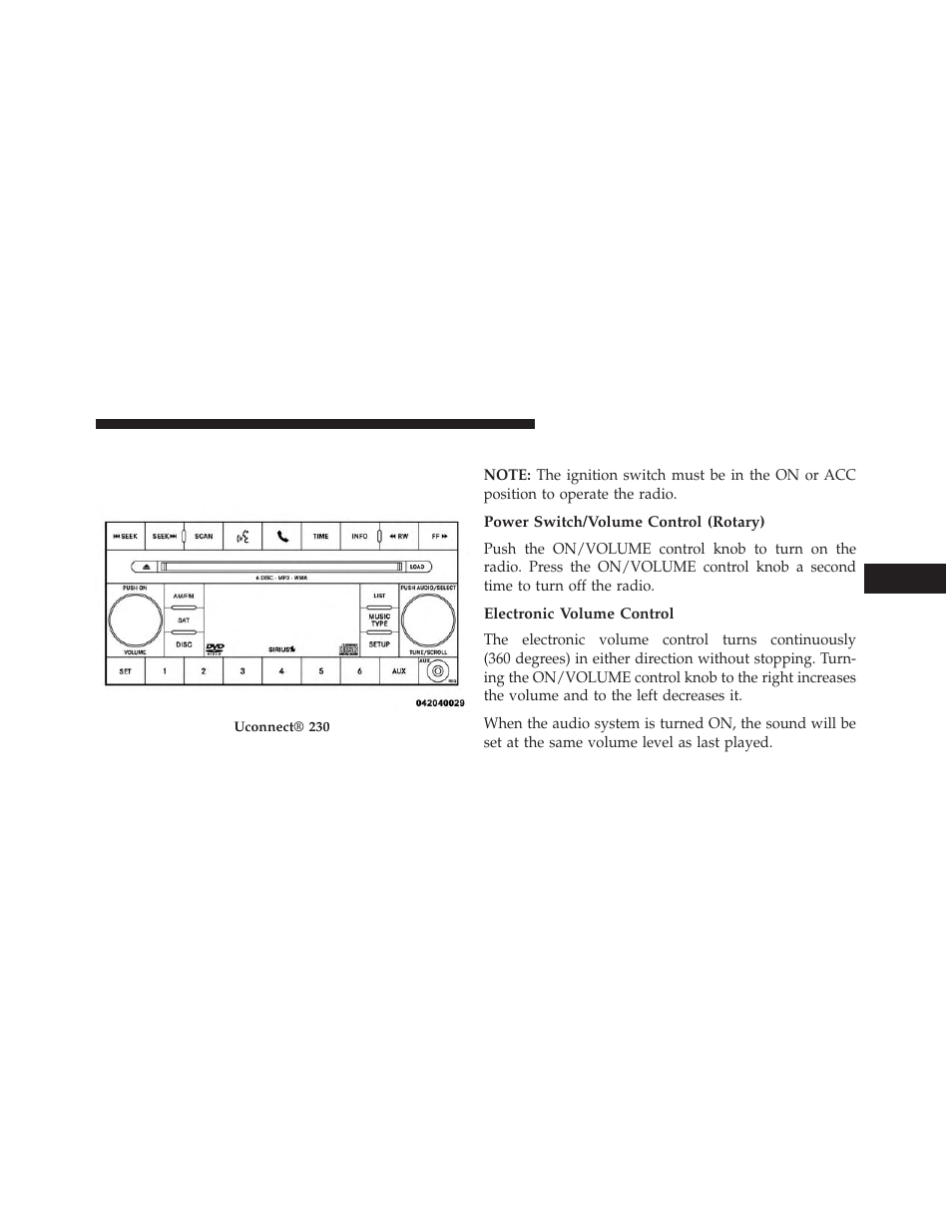 Operating instructions — radio mode, Power switch/volume control (rotary), Electronic volume control | Uconnect® 230 – am/fm stereo radio and, 6–disc cd/dvd changer (mp3/wma aux jack) | Jeep 2014 Patriot - Owner Manual User Manual | Page 245 / 568