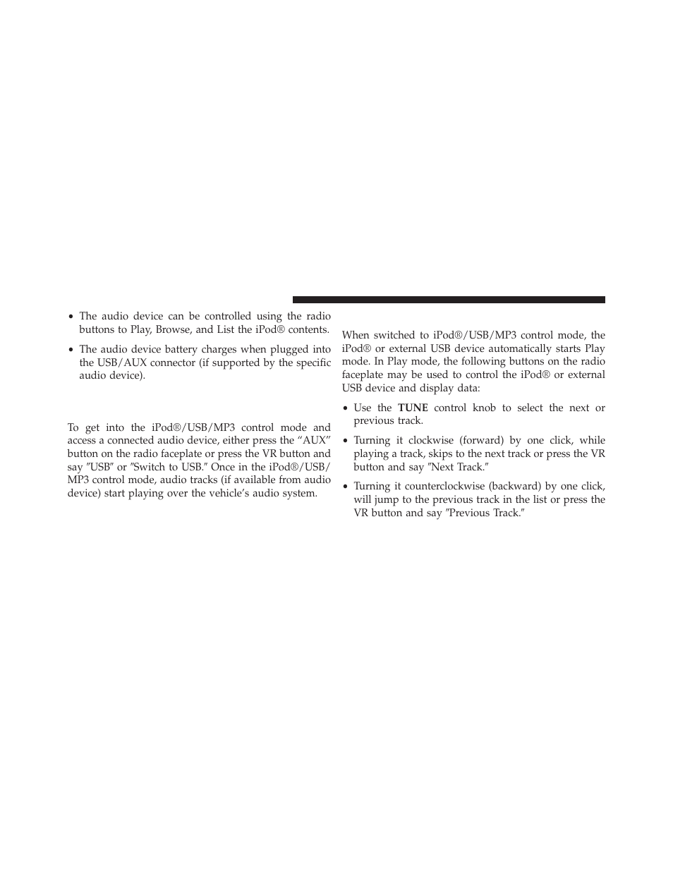 Play mode, Controlling the ipod® or external usb device, Using radio buttons | Jeep 2014 Patriot - Owner Manual User Manual | Page 294 / 568