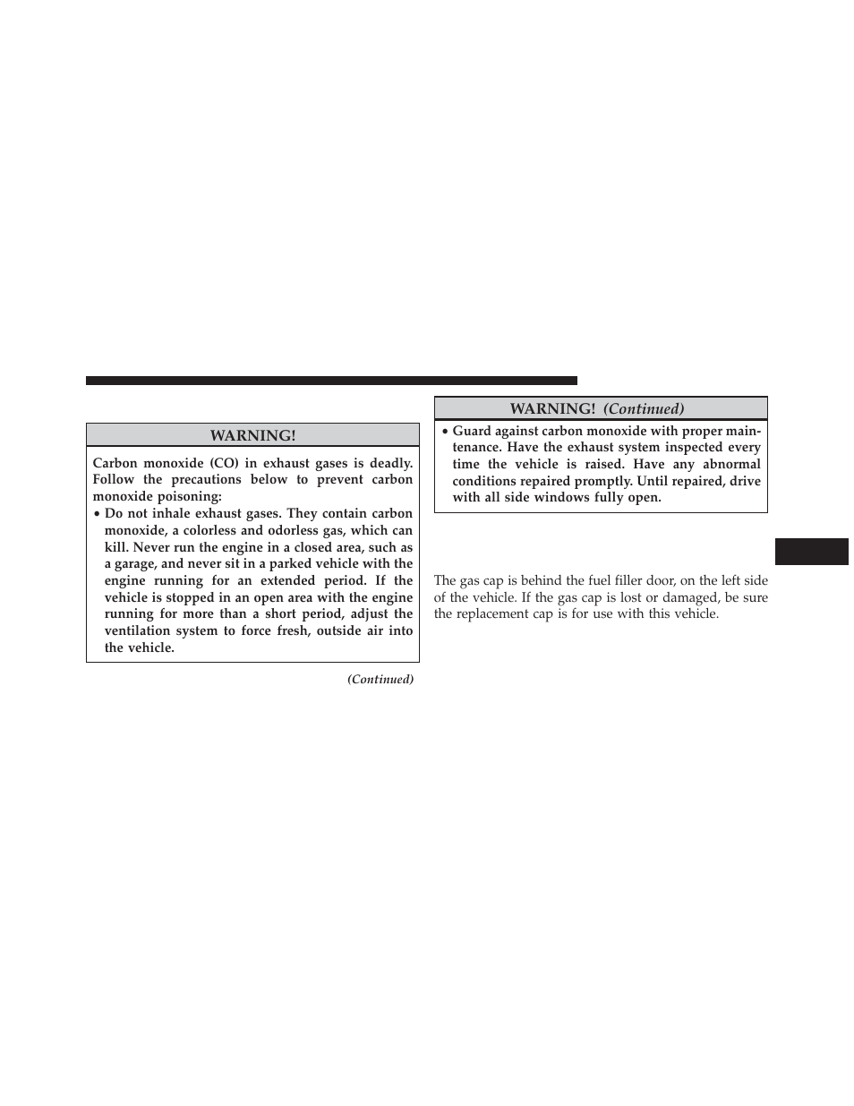 Carbon monoxide warnings, Adding fuel, Fuel filler cap (gas cap) | Jeep 2014 Patriot - Owner Manual User Manual | Page 415 / 568