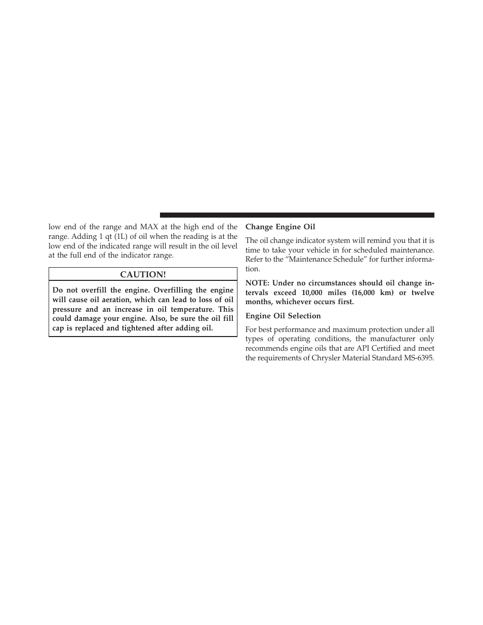 Change engine oil, Engine oil selection | Jeep 2014 Patriot - Owner Manual User Manual | Page 482 / 568
