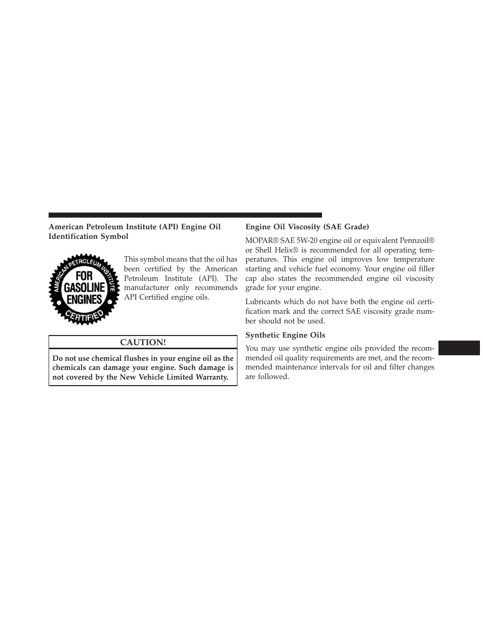 Engine oil viscosity (sae grade), Synthetic engine oils | Jeep 2014 Patriot - Owner Manual User Manual | Page 483 / 568