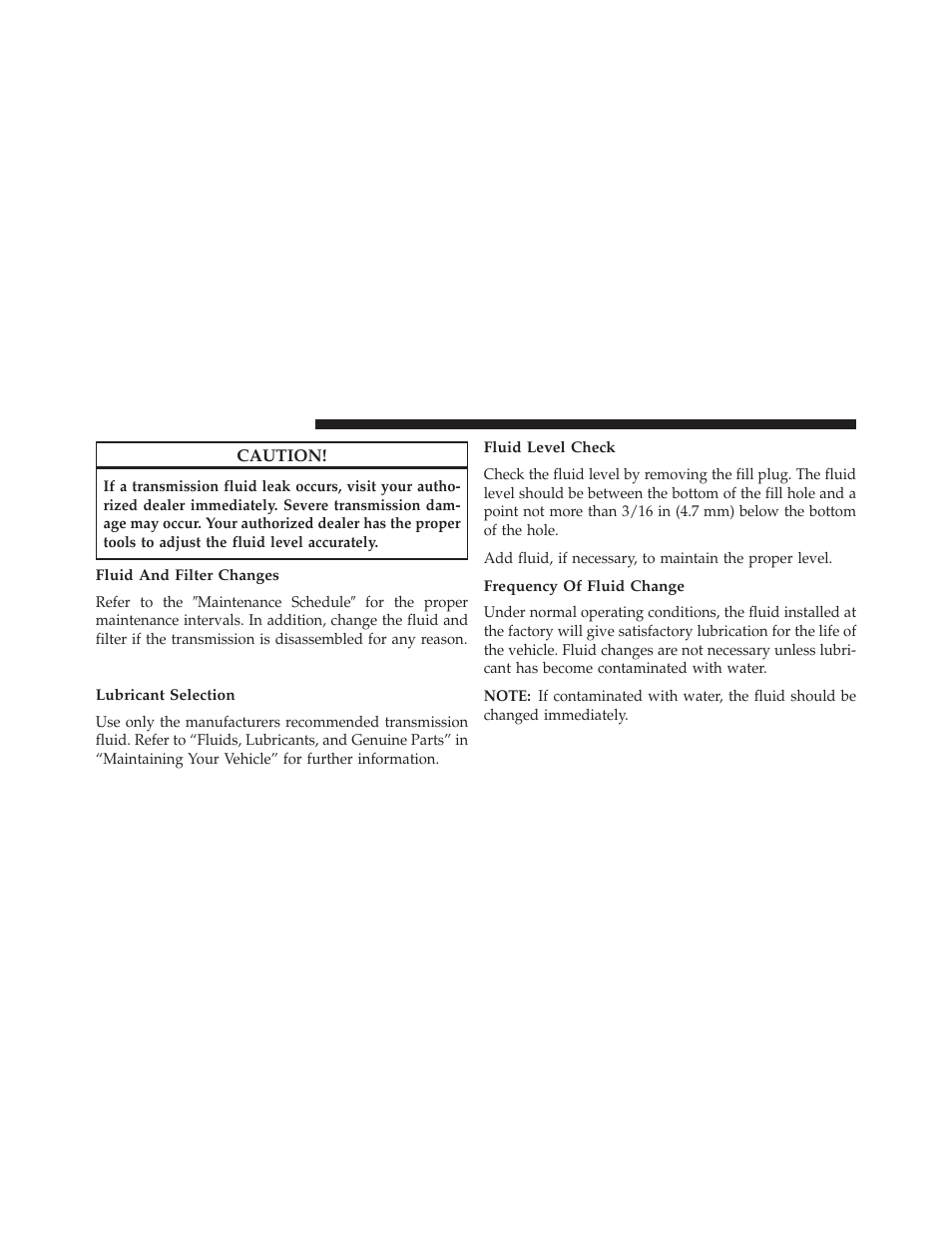 Fluid and filter changes, Manual transmission — if equipped, Lubricant selection | Fluid level check, Frequency of fluid change | Jeep 2014 Patriot - Owner Manual User Manual | Page 506 / 568