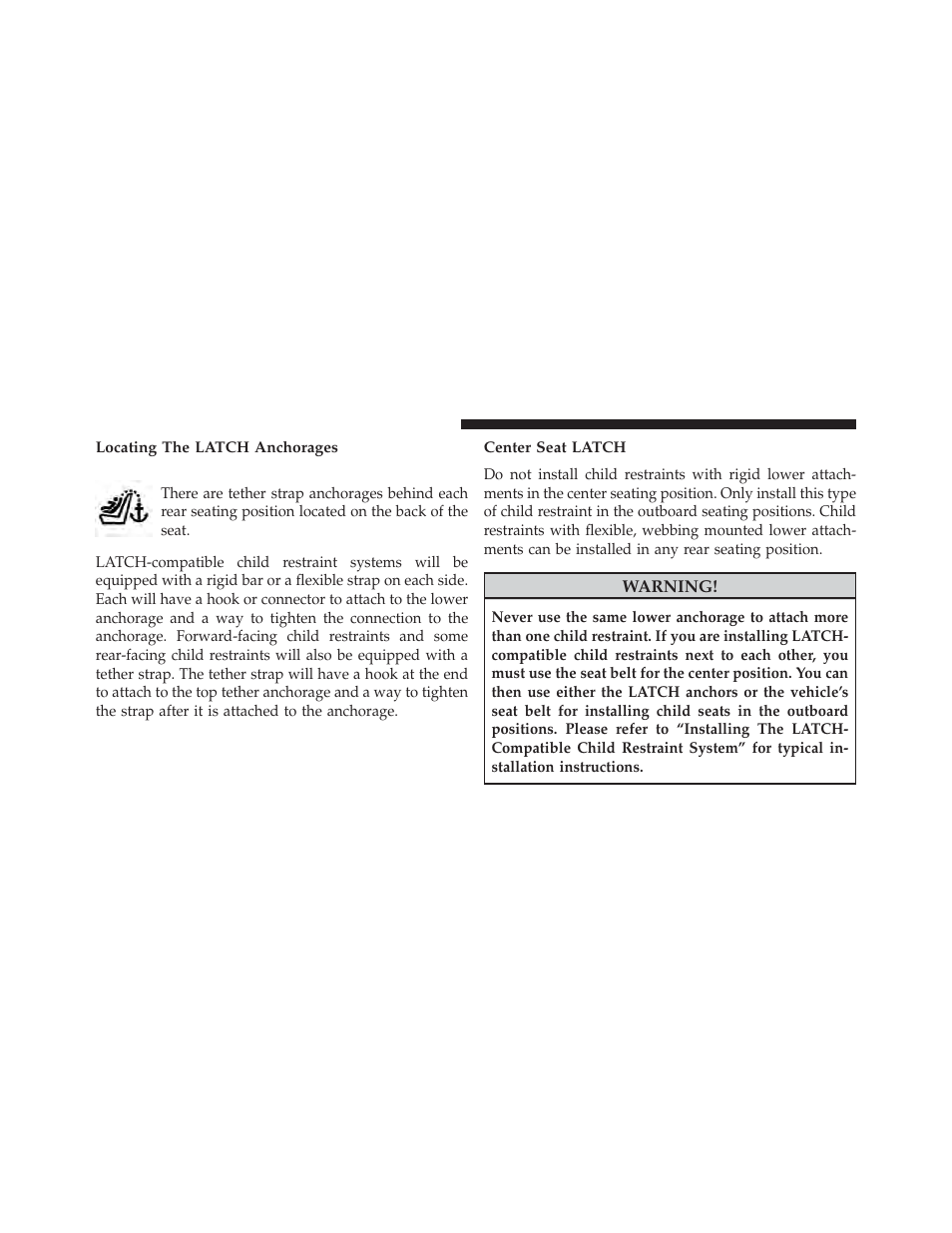 Locating the latch anchorages, Center seat latch | Jeep 2014 Patriot - Owner Manual User Manual | Page 90 / 568