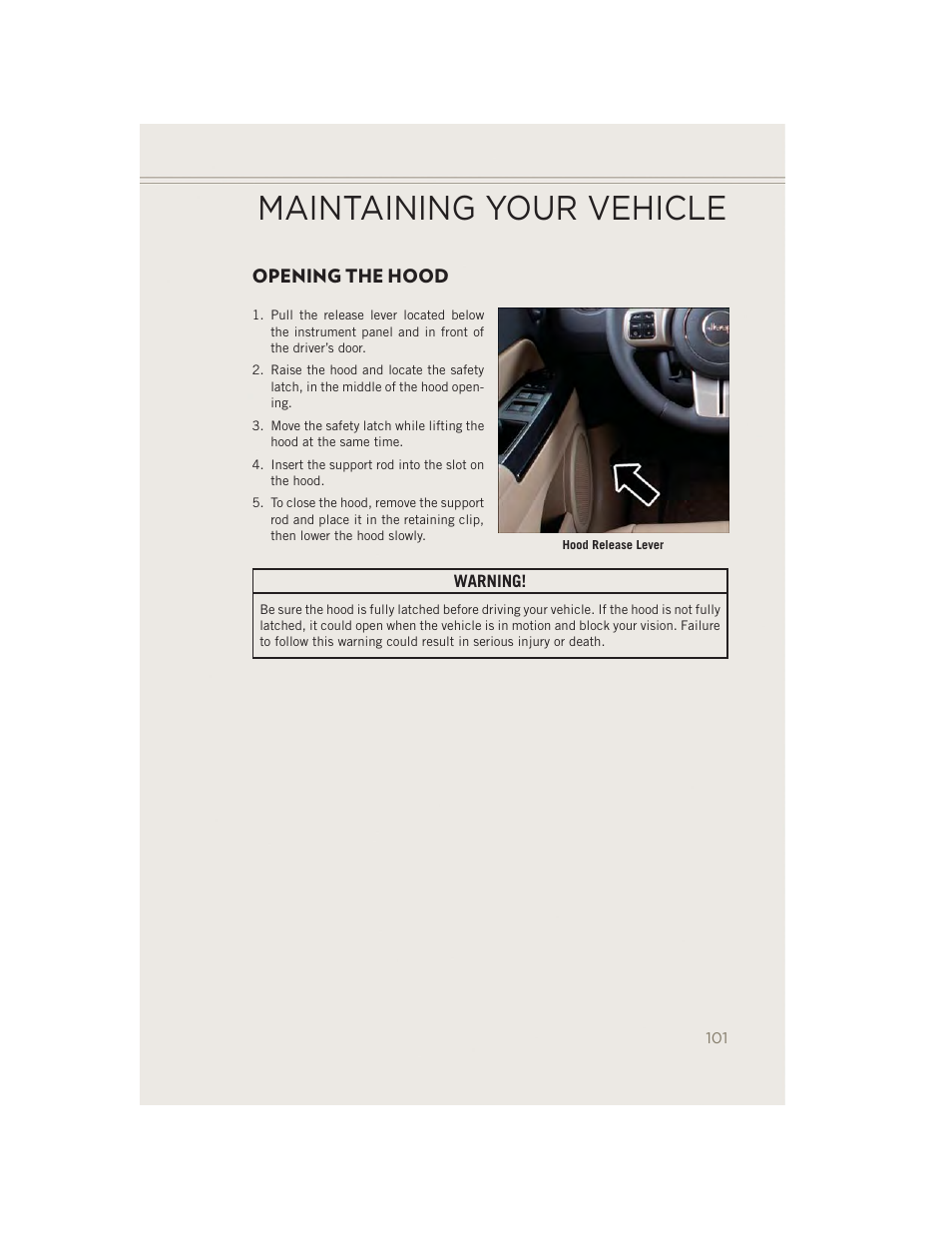 Maintaining your vehicle, Opening the hood | Jeep 2014 Patriot - User Guide User Manual | Page 103 / 126