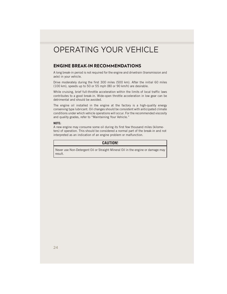 Operating your vehicle, Engine break-in recommendations | Jeep 2014 Patriot - User Guide User Manual | Page 26 / 126