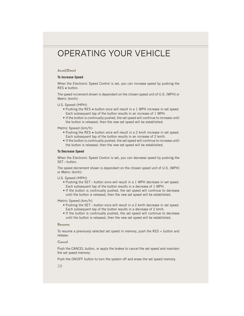 Accel/decel, Resume, Cancel | Operating your vehicle | Jeep 2014 Patriot - User Guide User Manual | Page 30 / 126