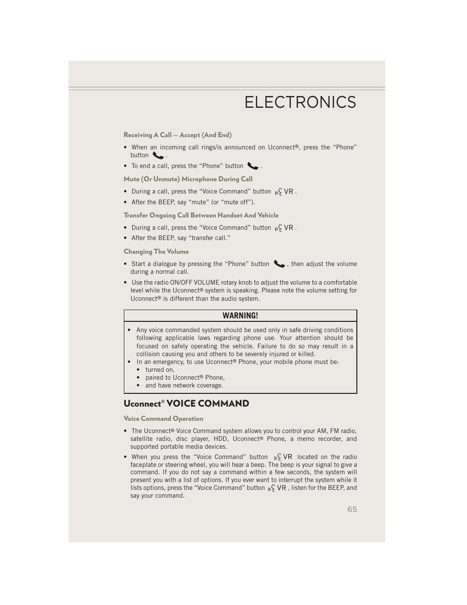 Receiving a call — accept (and end), Mute (or unmute) microphone during call, Transfer ongoing call between handset and vehicle | Changing the volume, Uconnect® voice command, Voice command operation, Uconnect, Voice command, Electronics, Warning | Jeep 2014 Patriot - User Guide User Manual | Page 67 / 126