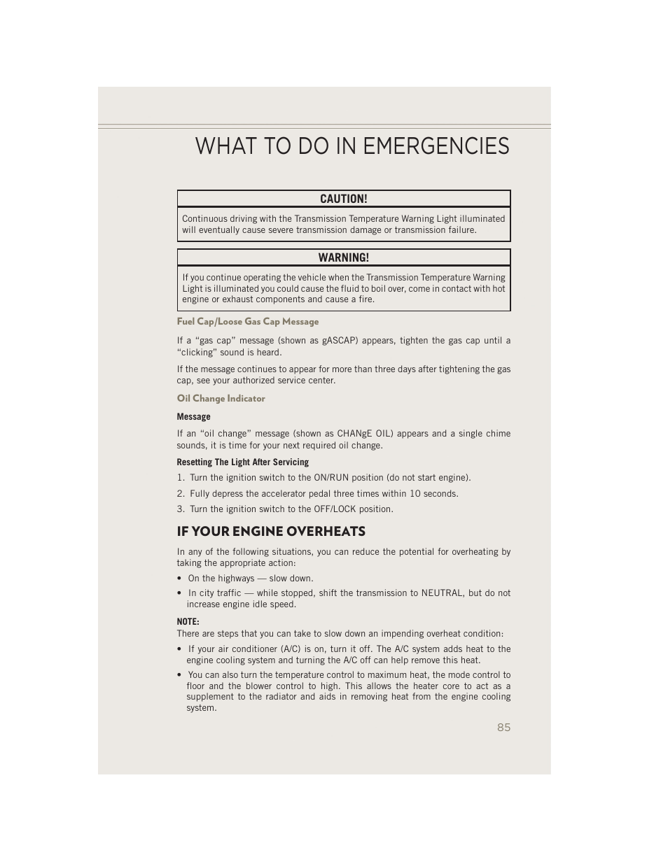 Fuel cap/loose gas cap message, Oil change indicator, If your engine overheats | What to do in emergencies | Jeep 2014 Patriot - User Guide User Manual | Page 87 / 126