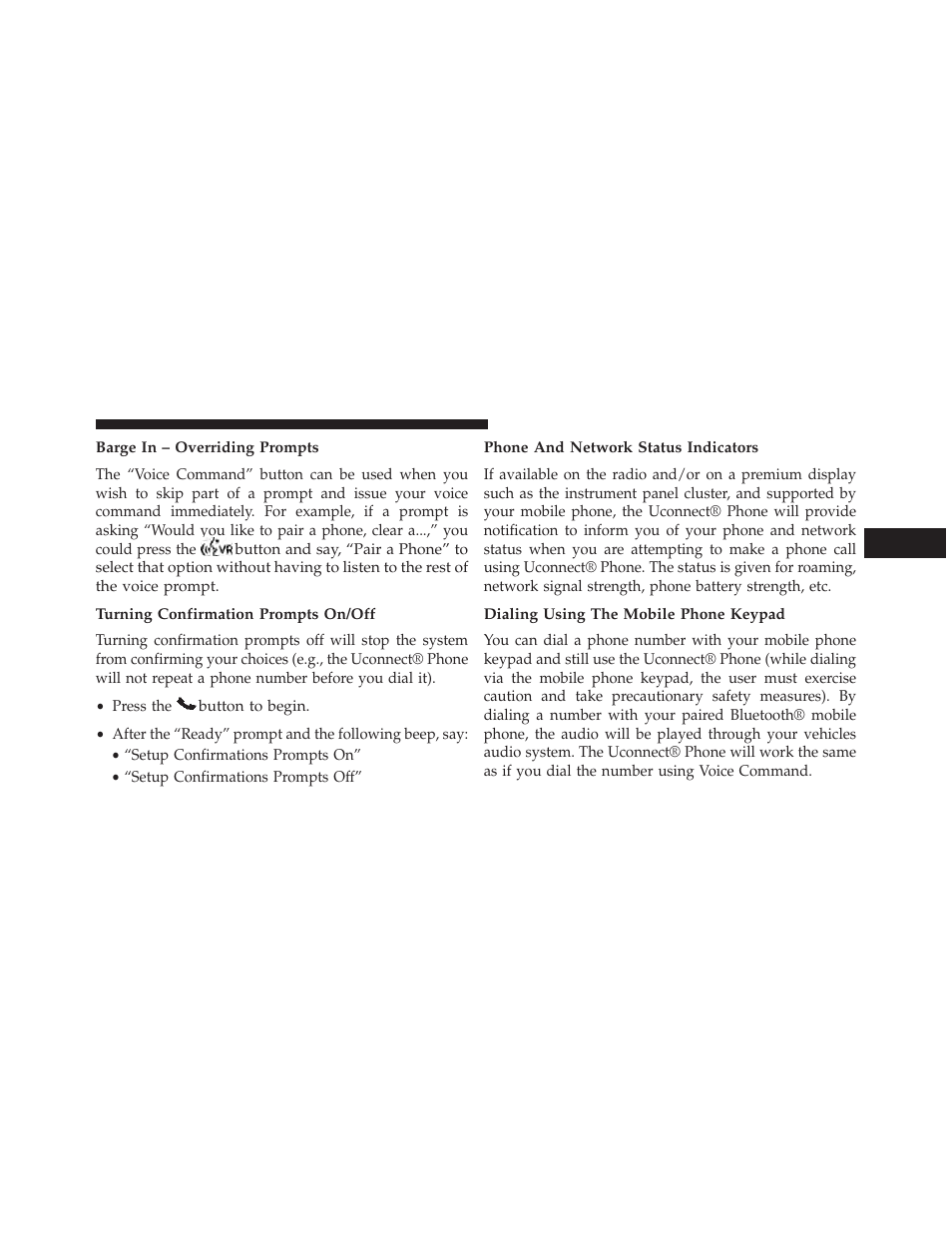 Barge in – overriding prompts, Turning confirmation prompts on/off, Phone and network status indicators | Dialing using the mobile phone keypad | Jeep 2014 Wrangler - Owner Manual User Manual | Page 137 / 678