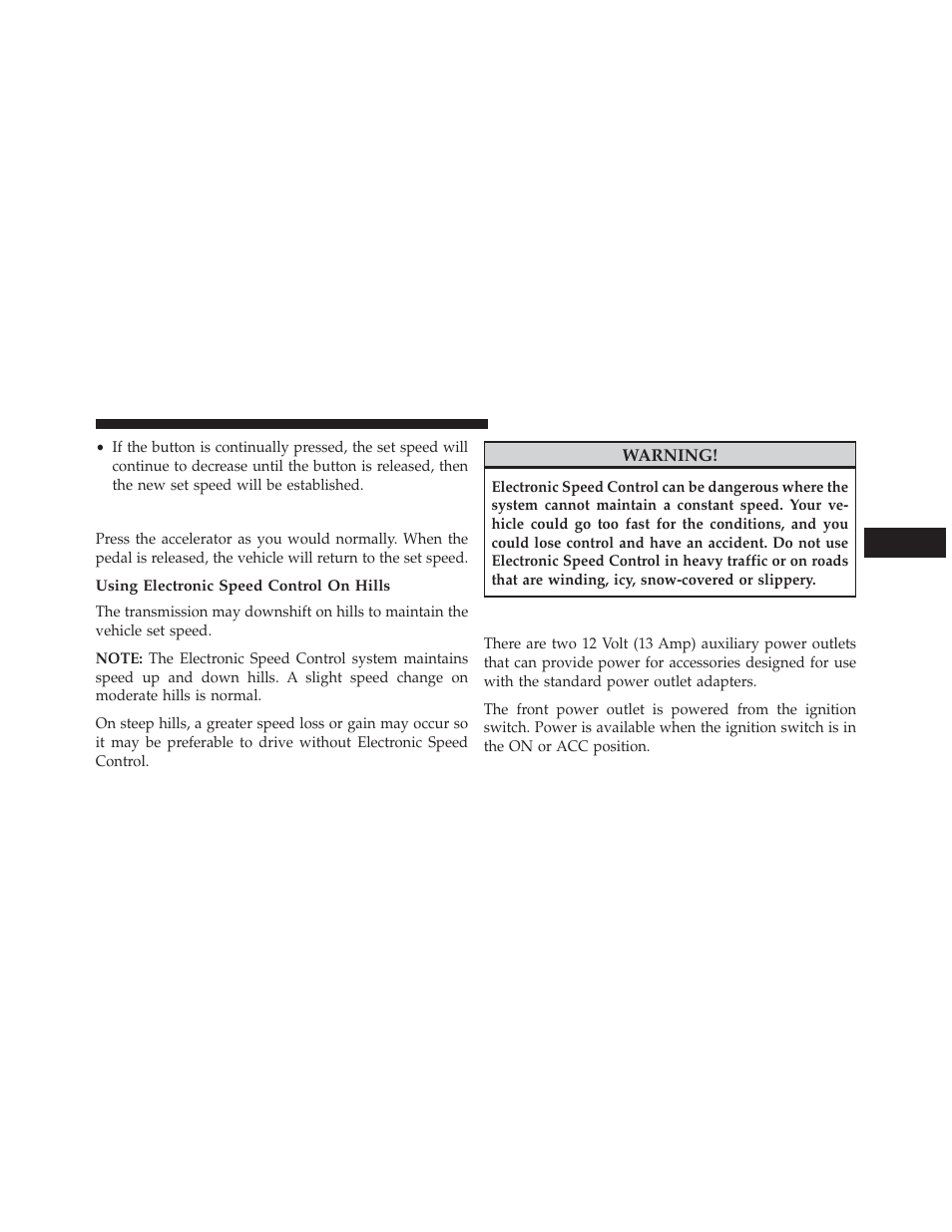 To accelerate for passing, Using electronic speed control on hills, Electrical power outlet | Jeep 2014 Wrangler - Owner Manual User Manual | Page 187 / 678