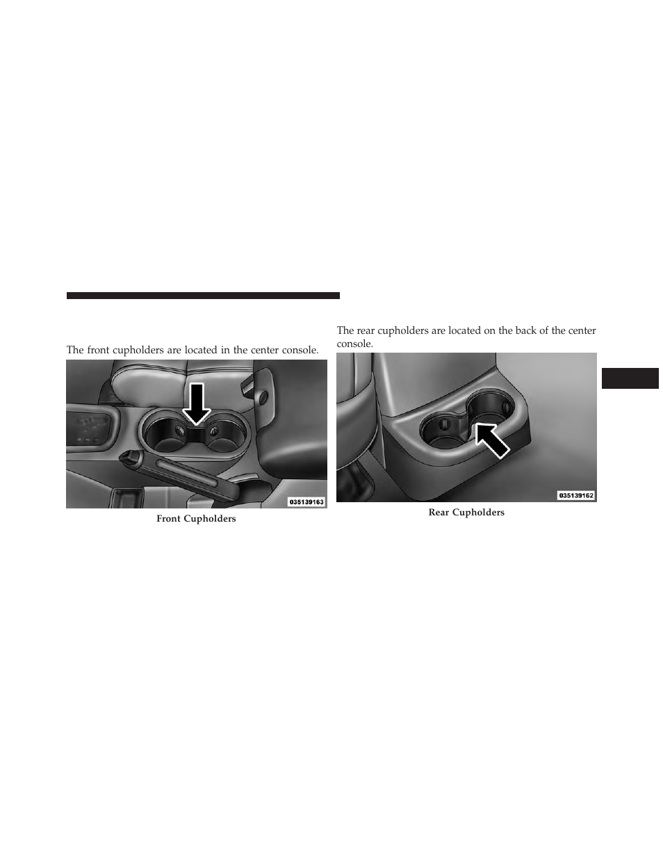Cupholders, Front cupholders, Rear cupholders | Jeep 2014 Wrangler - Owner Manual User Manual | Page 193 / 678