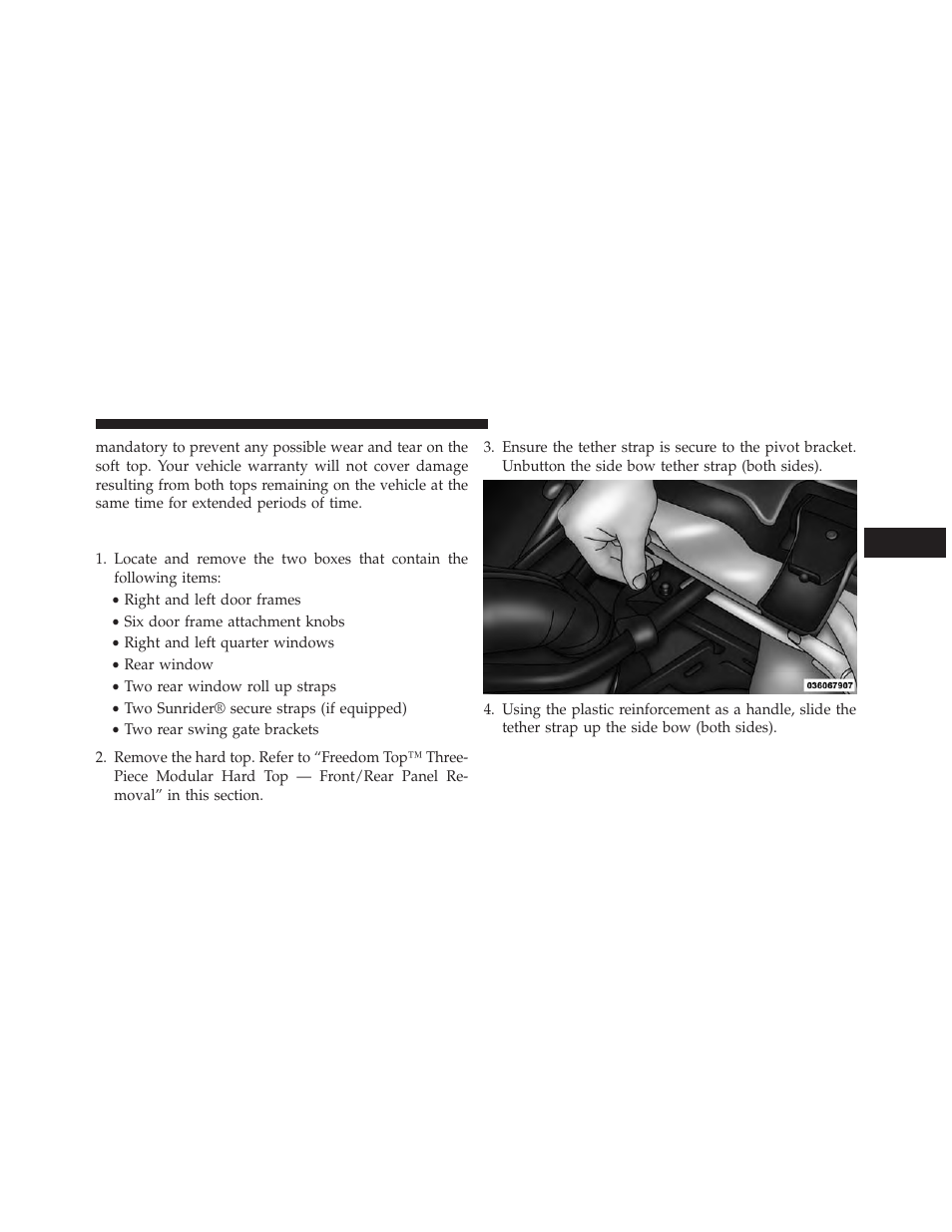 Removing the soft top — four-door models | Jeep 2014 Wrangler - Owner Manual User Manual | Page 201 / 678