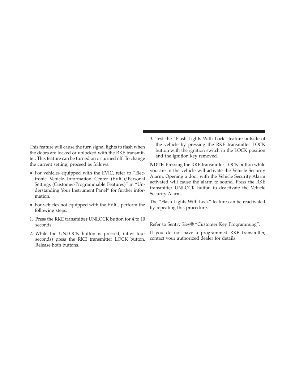 To turn off flash lights with lock, Programming additional transmitters | Jeep 2014 Wrangler - Owner Manual User Manual | Page 30 / 678
