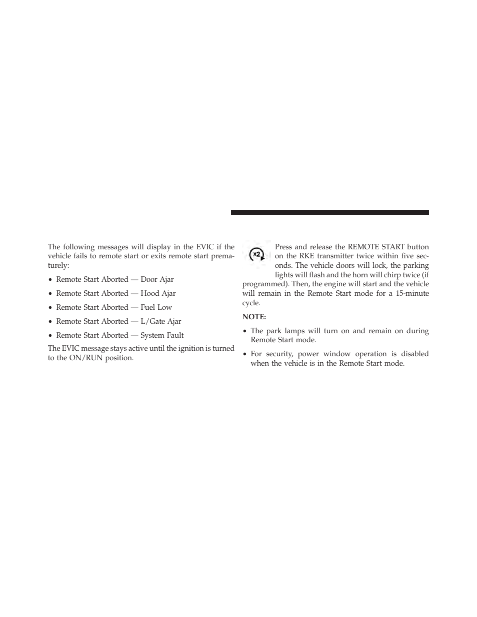 To enter remote start, Remote start abort message on electronic vehicle, Information center (evic) — if equipped | Jeep 2014 Wrangler - Owner Manual User Manual | Page 34 / 678