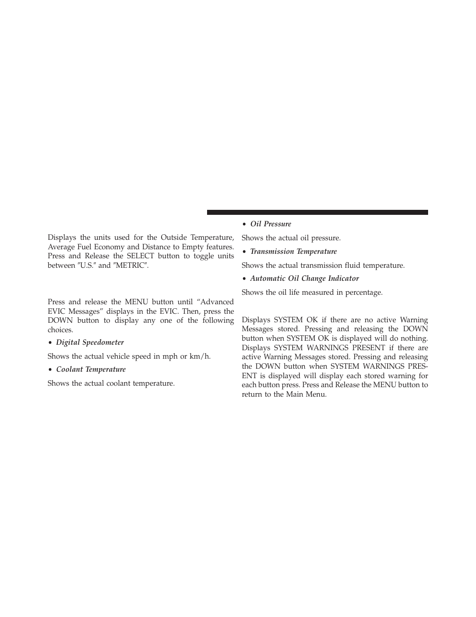 Evic units selection (units in display), System status, Advanced evic messages (customer information | Features) | Jeep 2014 Wrangler - Owner Manual User Manual | Page 340 / 678