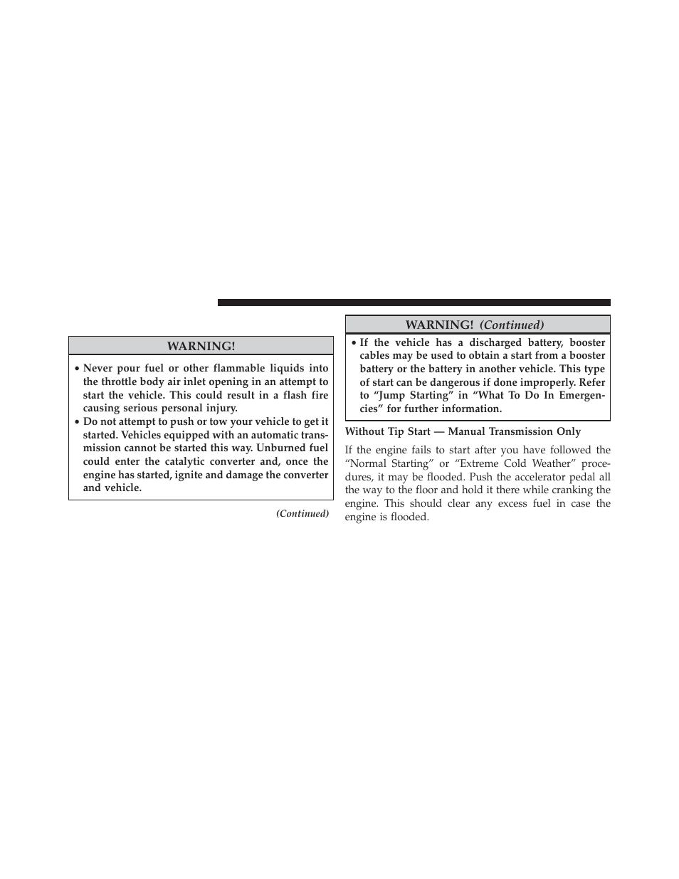 If engine fails to start | Jeep 2014 Wrangler - Owner Manual User Manual | Page 422 / 678