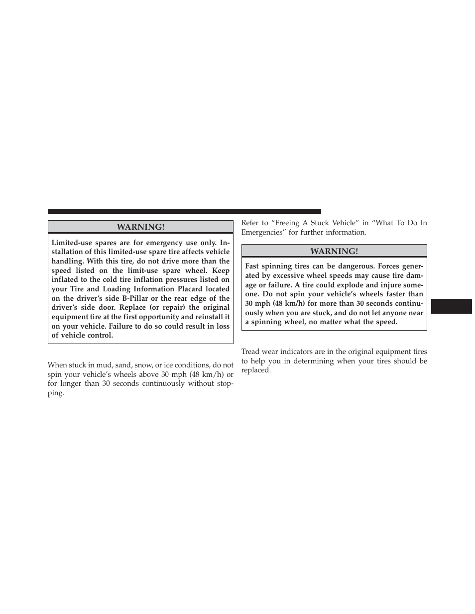 Tire spinning, Tread wear indicators | Jeep 2014 Wrangler - Owner Manual User Manual | Page 505 / 678
