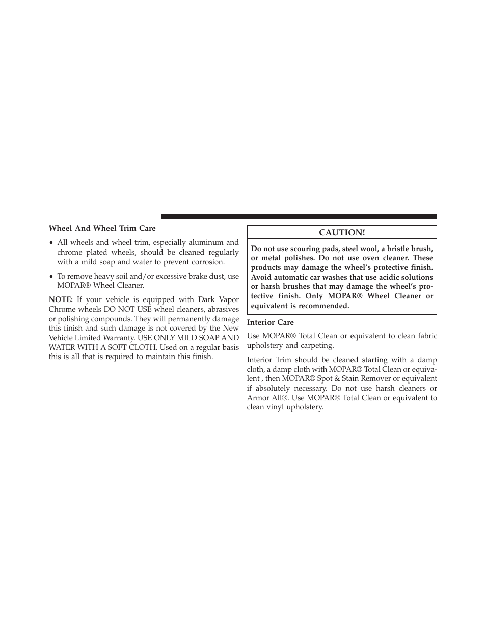 Wheel and wheel trim care, Interior care | Jeep 2014 Wrangler - Owner Manual User Manual | Page 616 / 678