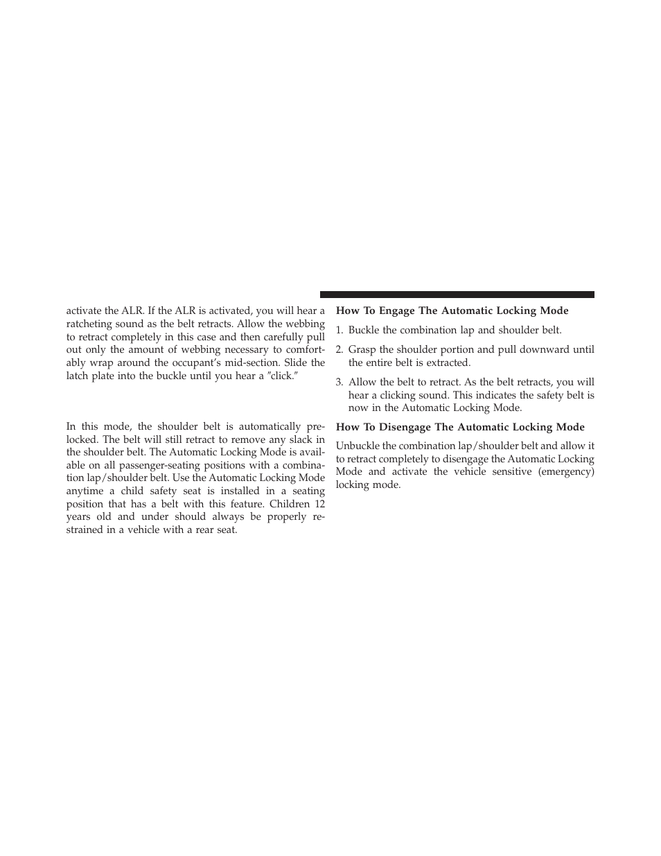 How to engage the automatic locking mode, How to disengage the automatic locking mode, Automatic locking retractor mode (alr) — if | Equipped | Jeep 2014 Wrangler - Owner Manual User Manual | Page 64 / 678