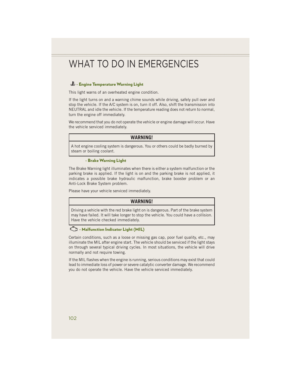 Engine temperature warning light, Brake warning light, Malfunction indicator light (mil) | What to do in emergencies | Jeep 2014 Wrangler - User Guide User Manual | Page 104 / 148