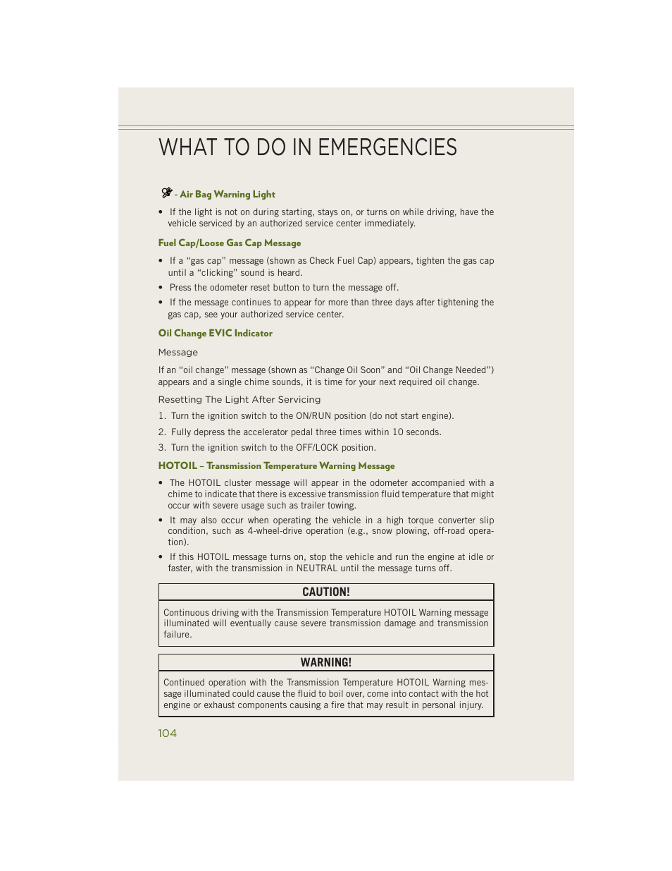 Air bag warning light, Fuel cap/loose gas cap message, Oil change evic indicator | Hotoil – transmission temperature warning message, What to do in emergencies | Jeep 2014 Wrangler - User Guide User Manual | Page 106 / 148