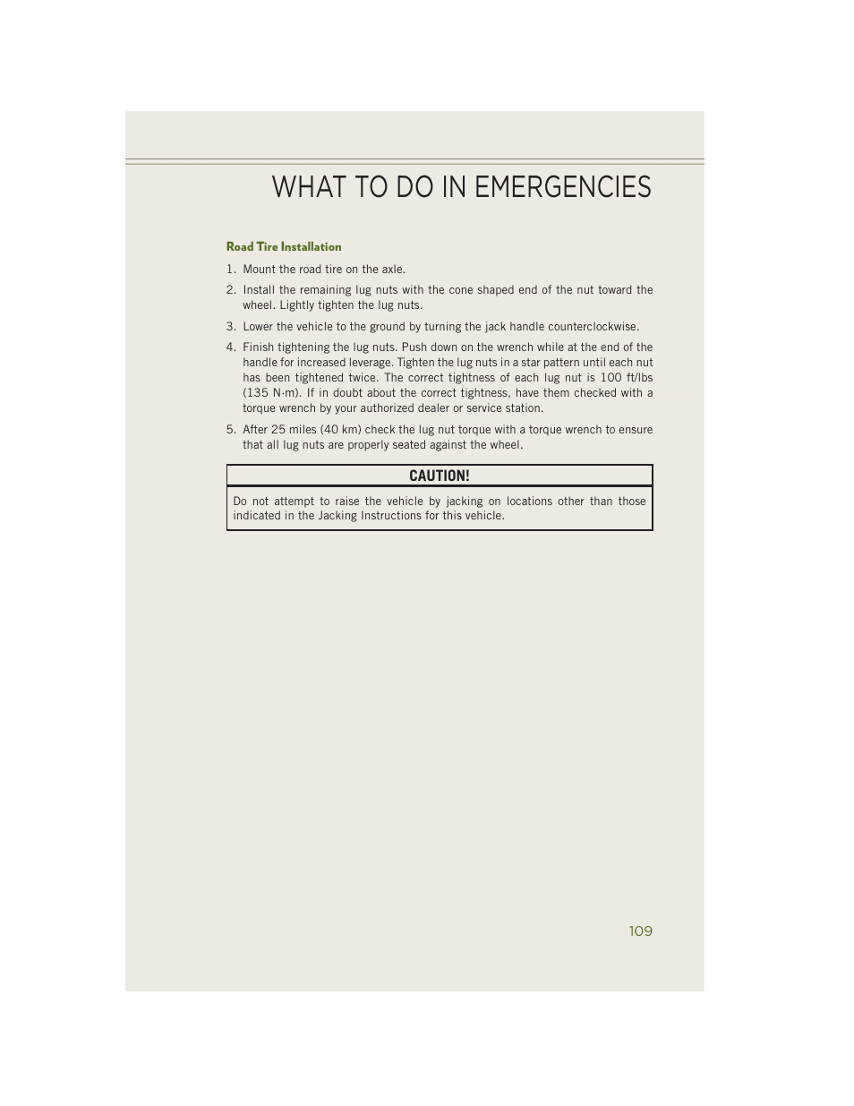 Road tire installation, What to do in emergencies | Jeep 2014 Wrangler - User Guide User Manual | Page 111 / 148