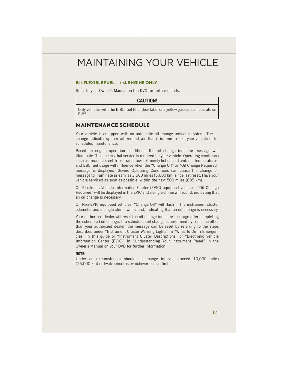 E85 flexible fuel — 3.6l engine only, Maintenance schedule, Maintaining your vehicle | Jeep 2014 Wrangler - User Guide User Manual | Page 123 / 148