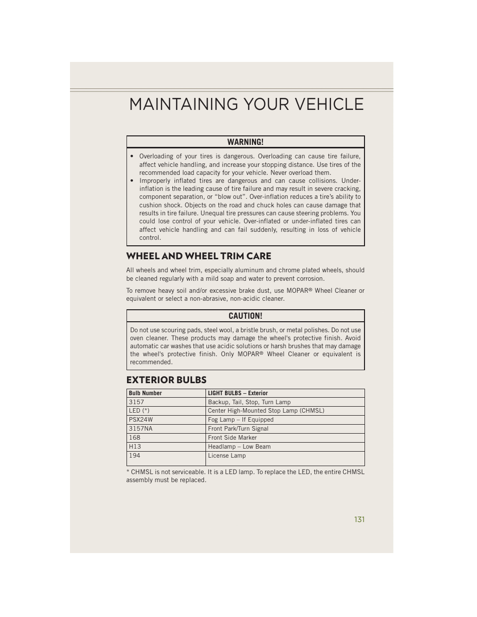 Wheel and wheel trim care, Exterior bulbs, Maintaining your vehicle | Warning, Caution | Jeep 2014 Wrangler - User Guide User Manual | Page 133 / 148