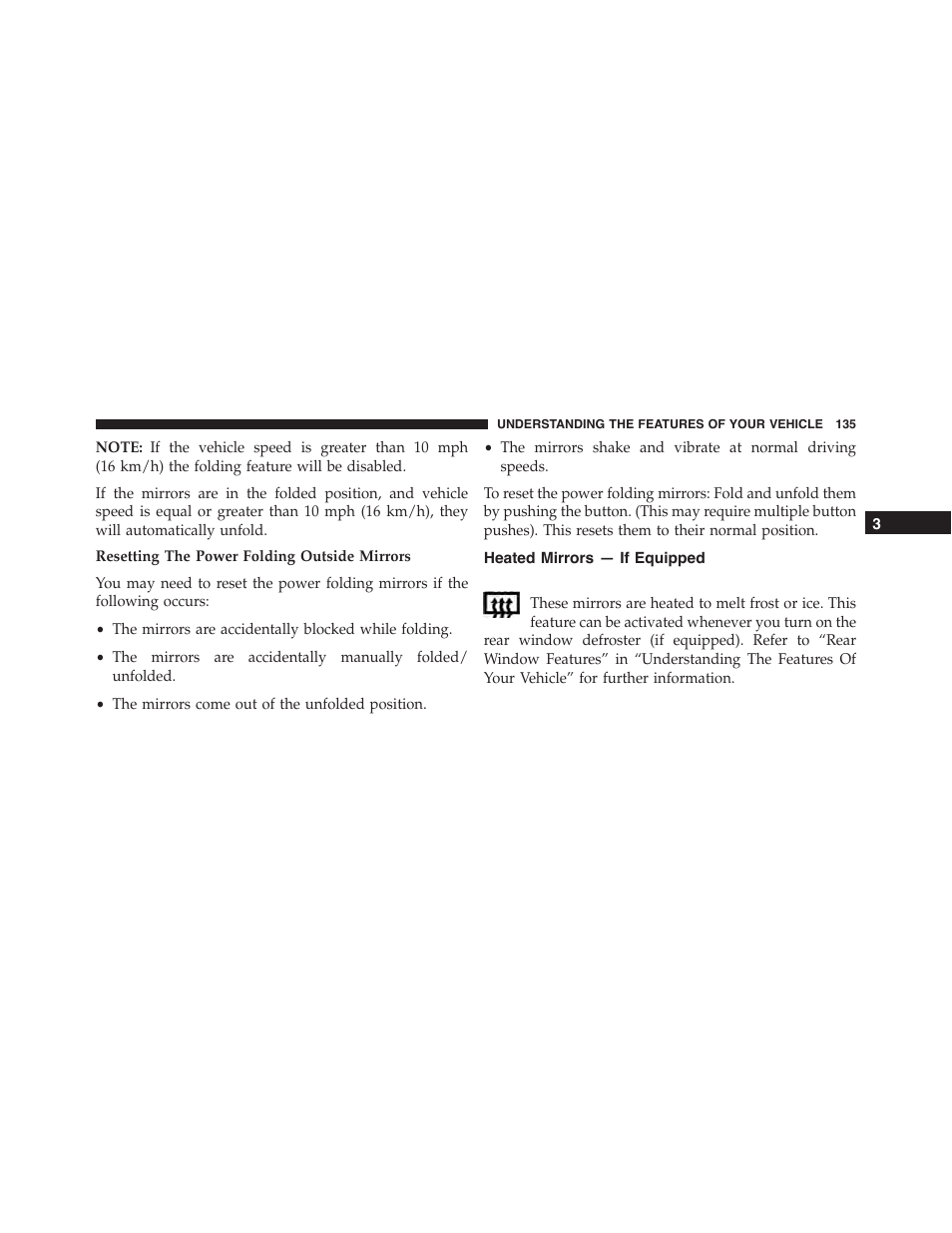 Heated mirrors — if equipped | Jeep 2015 Cherokee - Owner Manual User Manual | Page 137 / 758