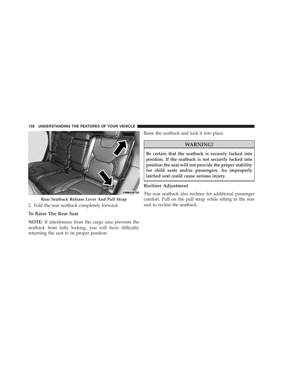 To raise the rear seat, Recliner adjustment | Jeep 2015 Cherokee - Owner Manual User Manual | Page 158 / 758