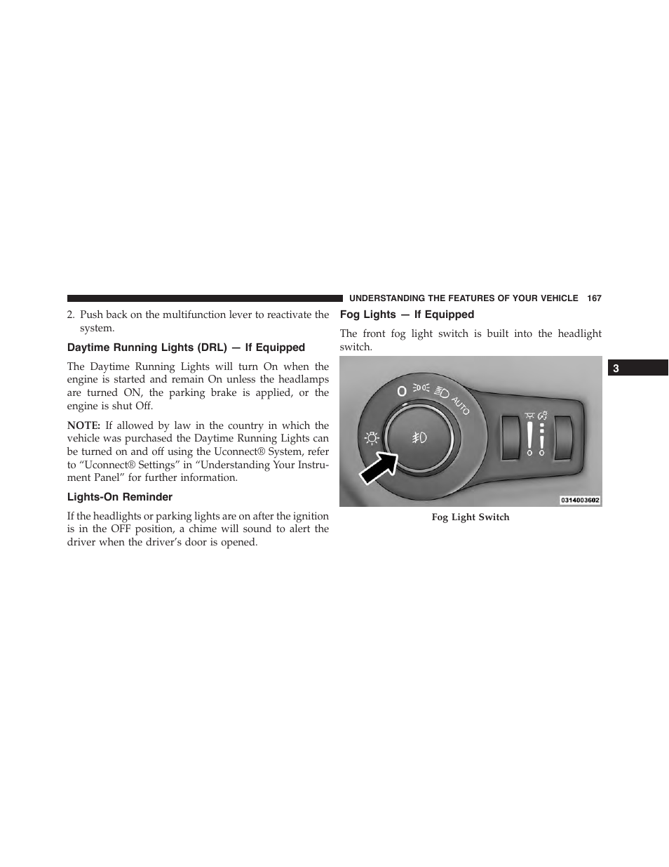 Daytime running lights (drl) — if equipped, Lights-on reminder, Fog lights — if equipped | Daytime running lights (drl) — if, Equipped | Jeep 2015 Cherokee - Owner Manual User Manual | Page 169 / 758