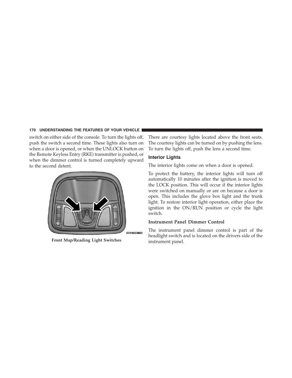 Interior lights, Instrument panel dimmer control | Jeep 2015 Cherokee - Owner Manual User Manual | Page 172 / 758