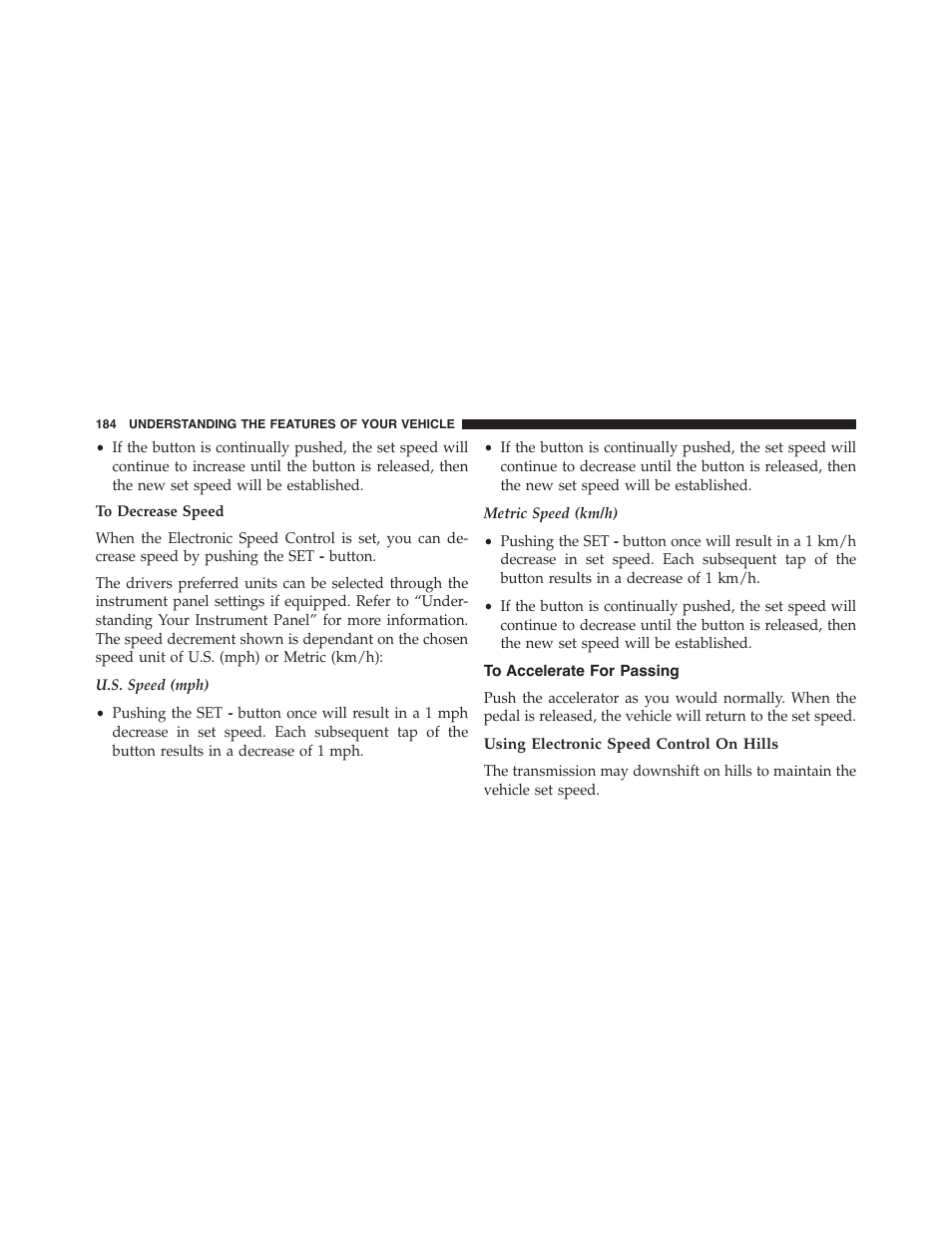 To accelerate for passing, Using electronic speed control on hills | Jeep 2015 Cherokee - Owner Manual User Manual | Page 186 / 758