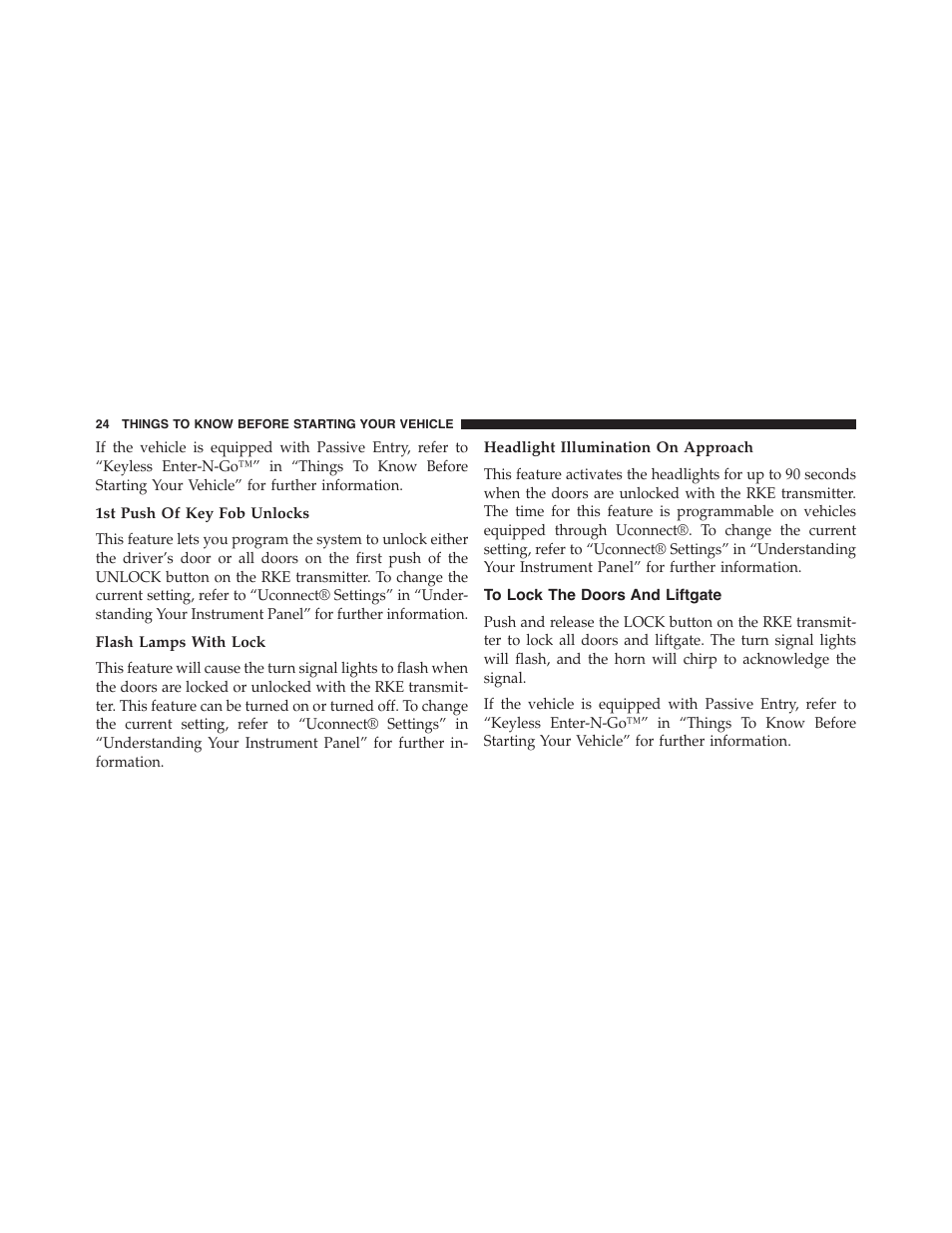 1st push of key fob unlocks, Flash lamps with lock, Headlight illumination on approach | To lock the doors and liftgate | Jeep 2015 Cherokee - Owner Manual User Manual | Page 26 / 758