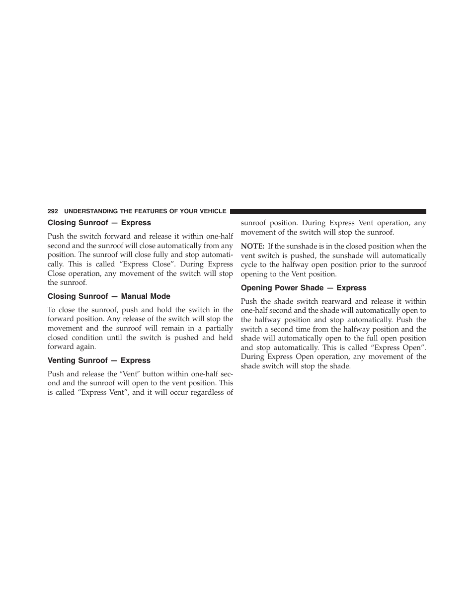 Closing sunroof — express, Closing sunroof — manual mode, Venting sunroof — express | Opening power shade — express | Jeep 2015 Cherokee - Owner Manual User Manual | Page 294 / 758