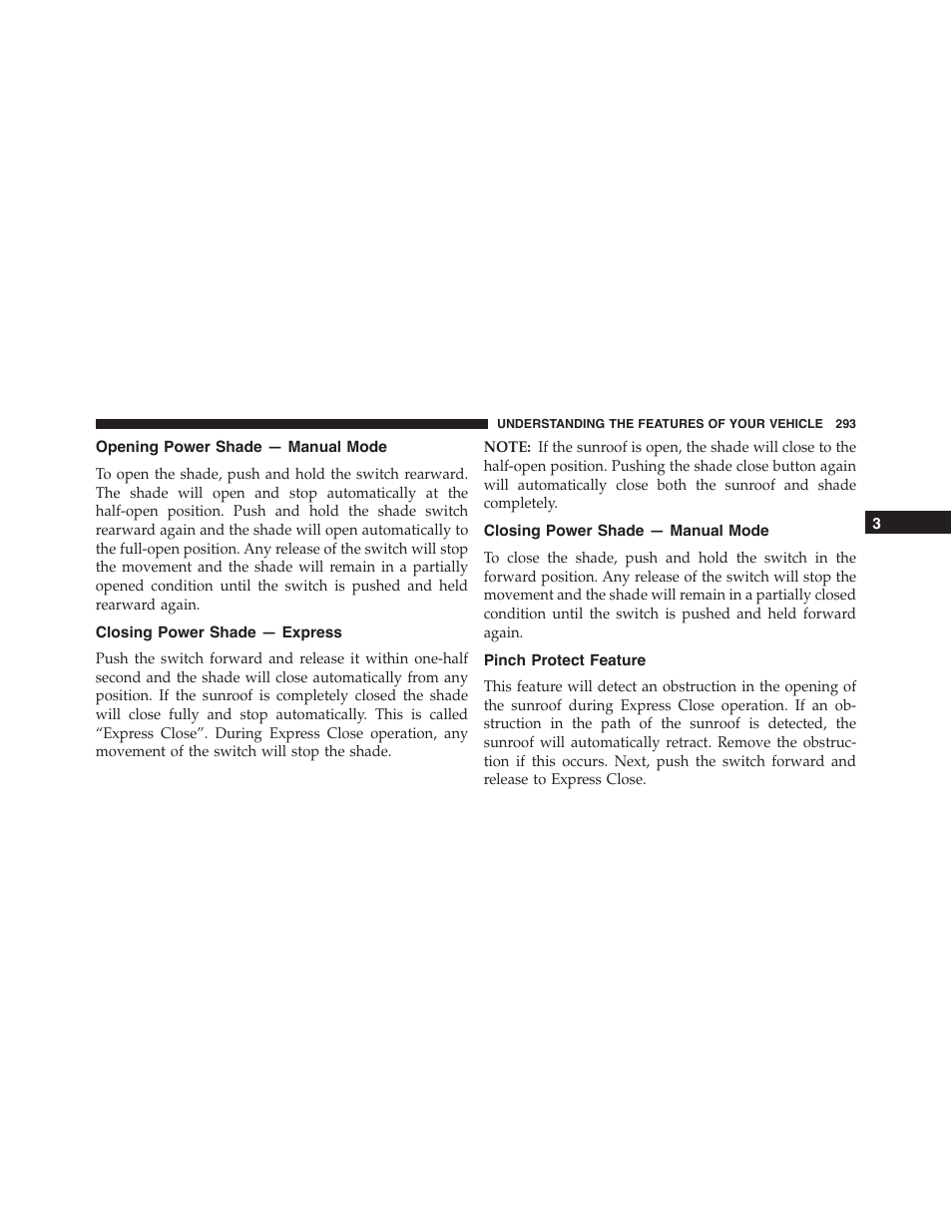 Opening power shade — manual mode, Closing power shade — express, Closing power shade — manual mode | Pinch protect feature | Jeep 2015 Cherokee - Owner Manual User Manual | Page 295 / 758