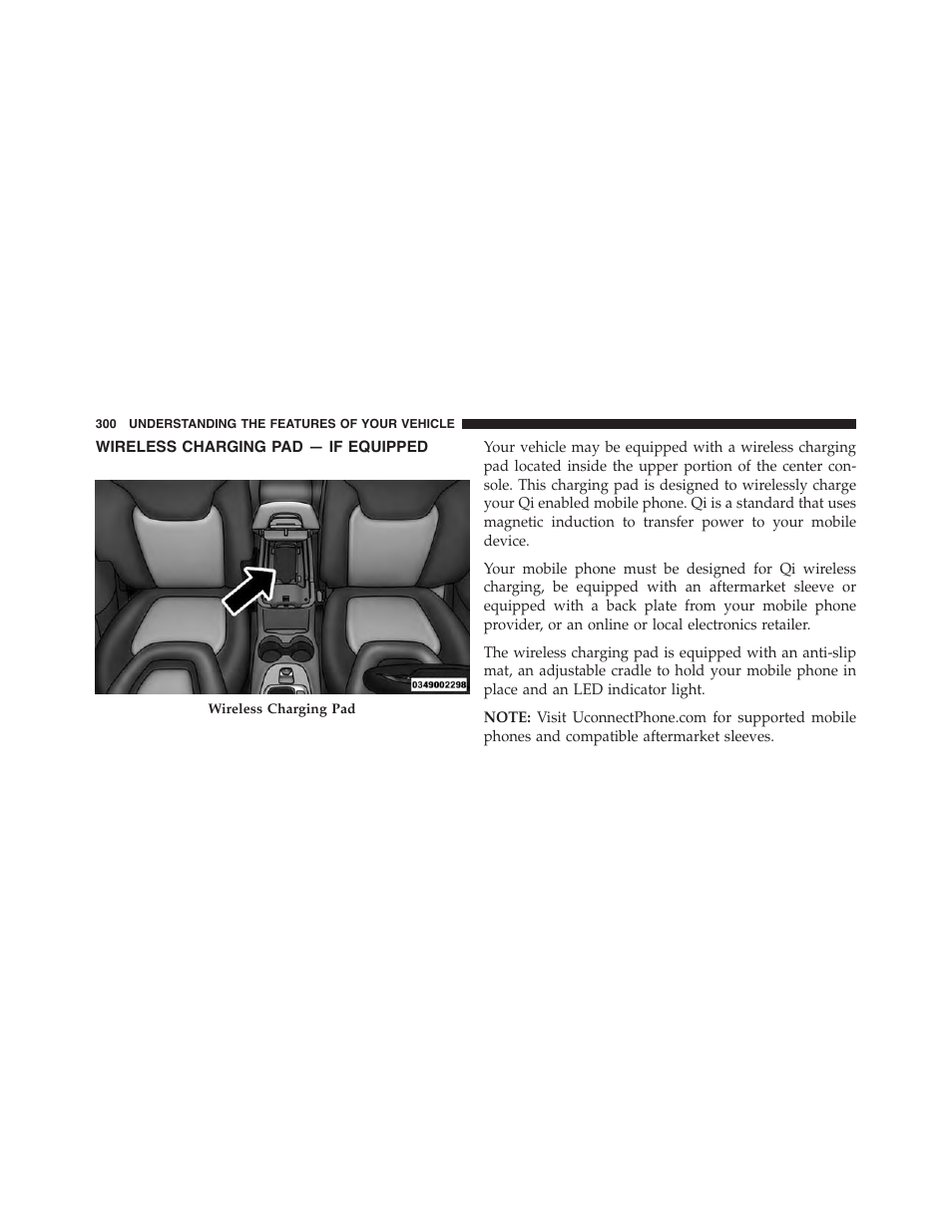 Wireless charging pad — if equipped | Jeep 2015 Cherokee - Owner Manual User Manual | Page 302 / 758