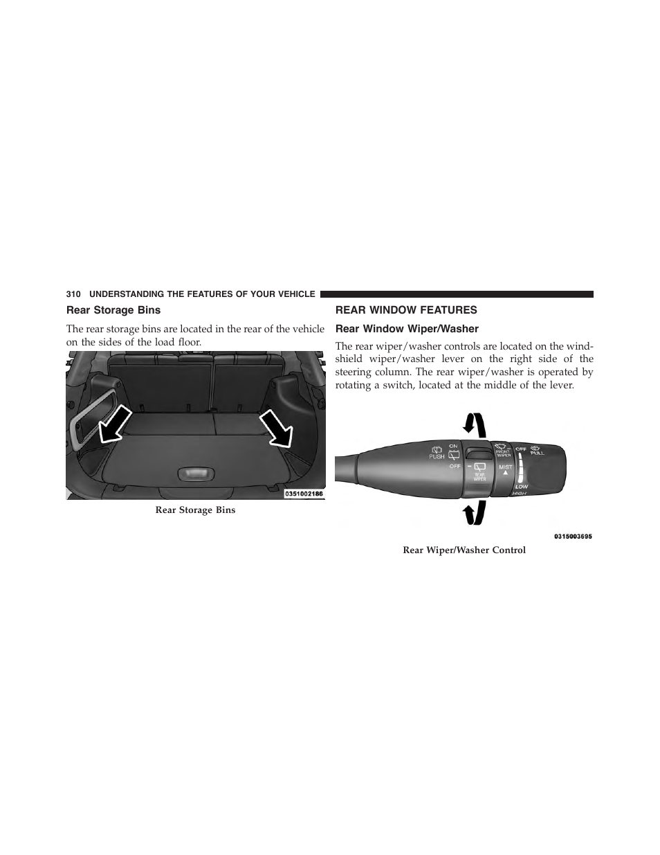 Rear storage bins, Rear window features, Rear window wiper/washer | Jeep 2015 Cherokee - Owner Manual User Manual | Page 312 / 758