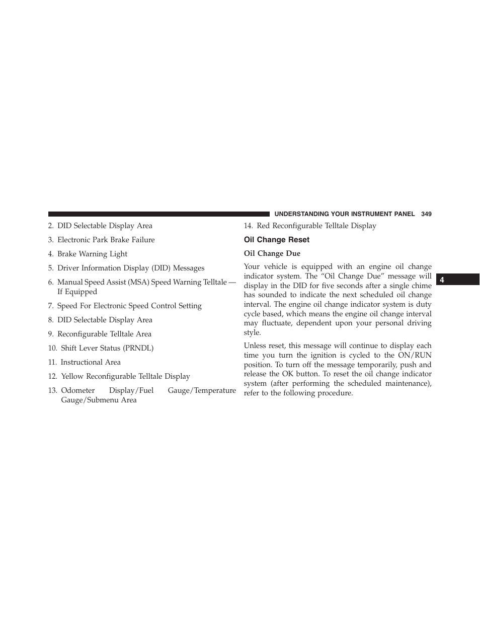 Oil change reset | Jeep 2015 Cherokee - Owner Manual User Manual | Page 351 / 758