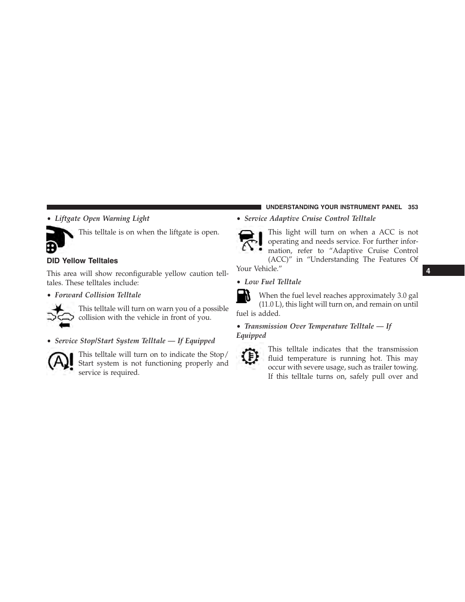Did yellow telltales | Jeep 2015 Cherokee - Owner Manual User Manual | Page 355 / 758