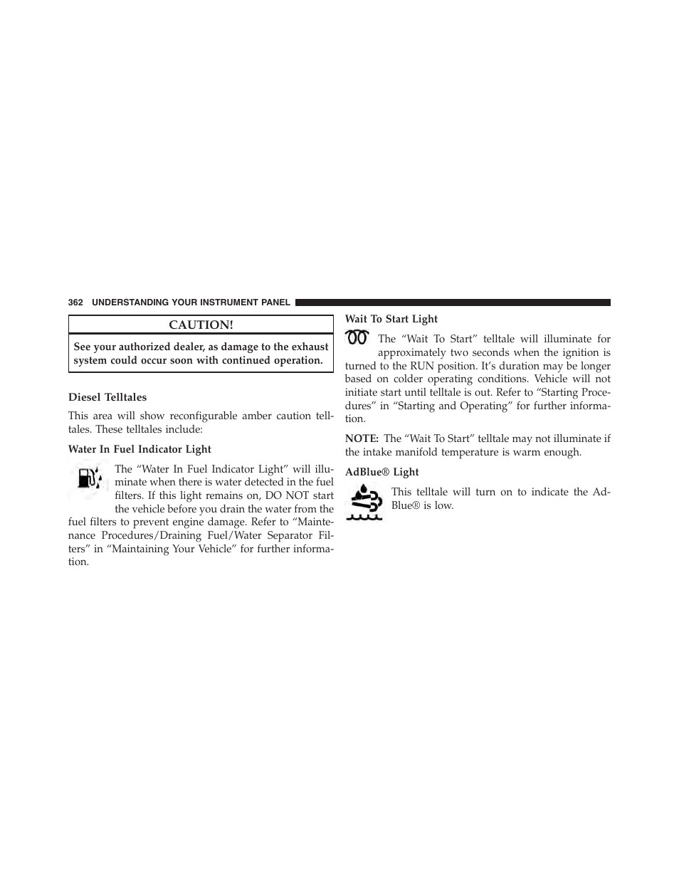Diesel telltales | Jeep 2015 Cherokee - Owner Manual User Manual | Page 364 / 758