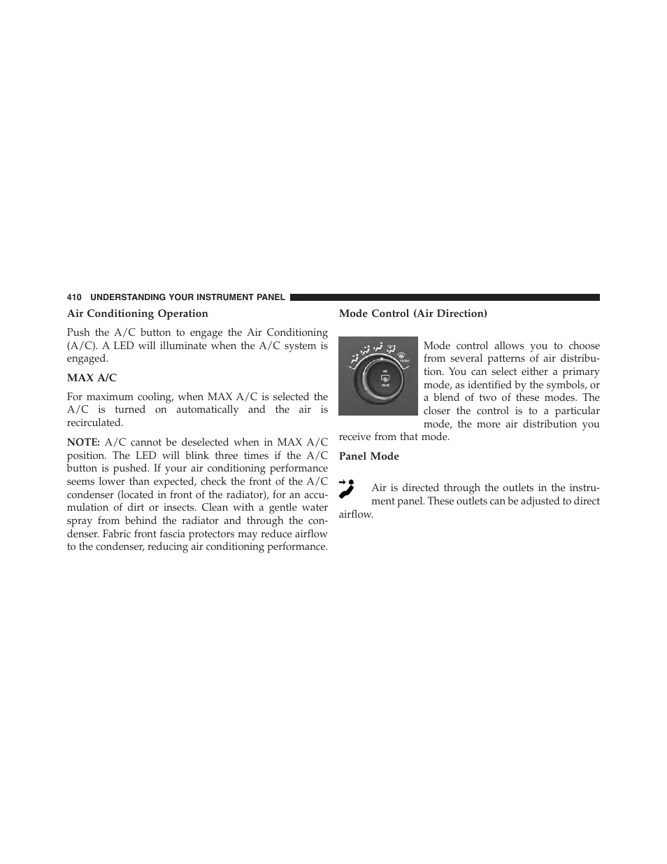 Air conditioning operation, Max a/c, Mode control (air direction) | Panel mode | Jeep 2015 Cherokee - Owner Manual User Manual | Page 412 / 758