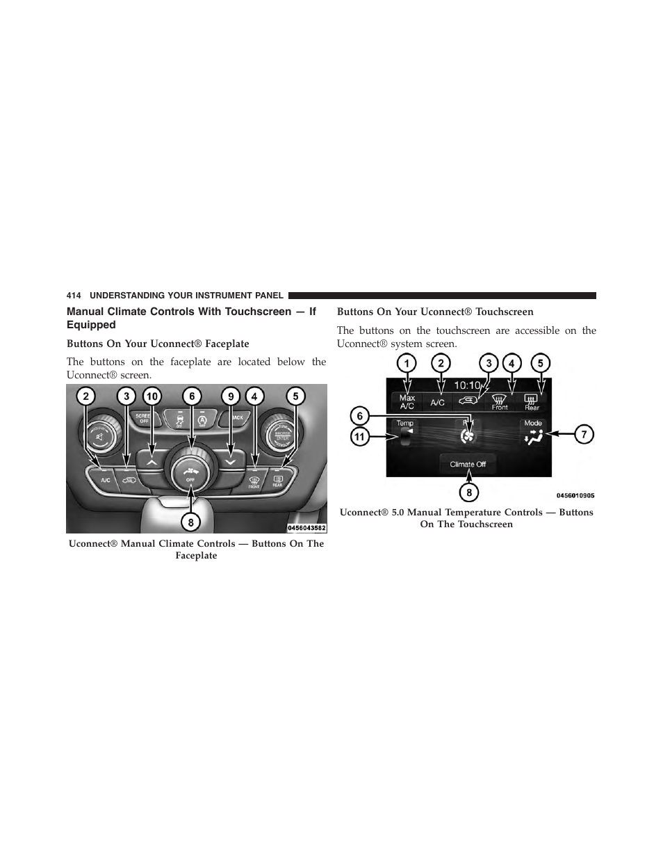 Manual climate controls with touchscreen — if, Equipped | Jeep 2015 Cherokee - Owner Manual User Manual | Page 416 / 758