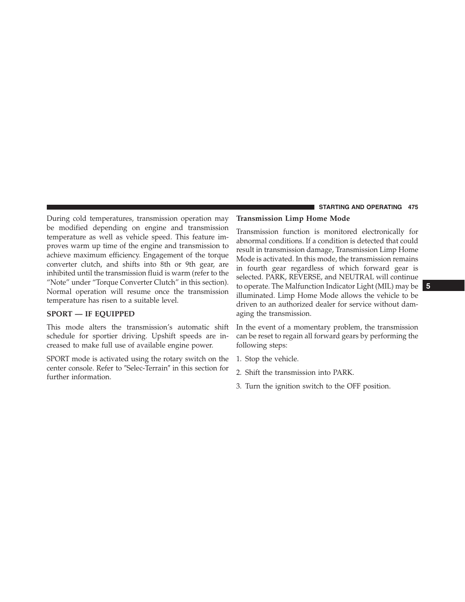 Sport — if equipped, Transmission limp home mode | Jeep 2015 Cherokee - Owner Manual User Manual | Page 477 / 758